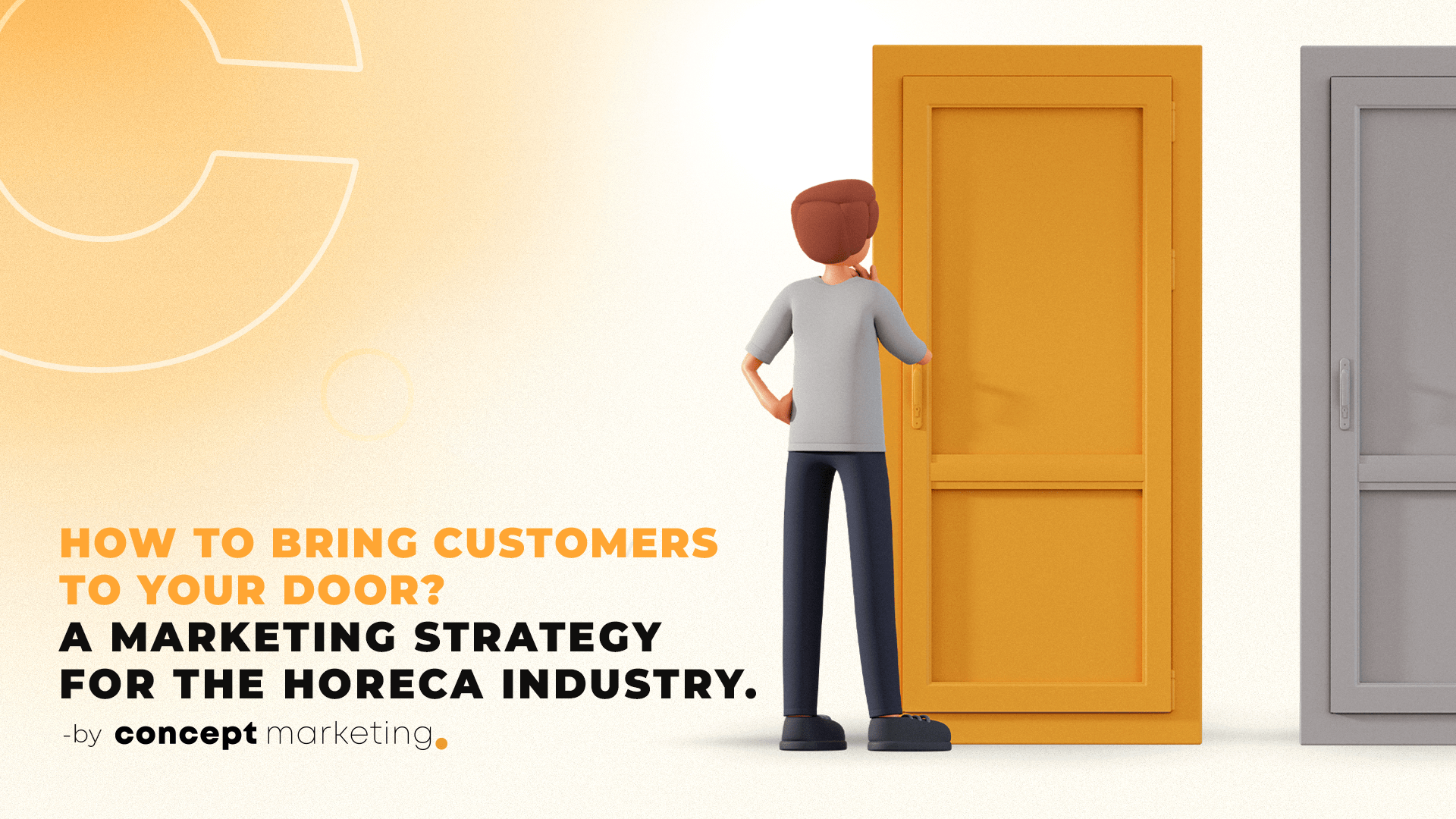 How to bring customers to your door? A marketing strategy for the HoReCa industry.